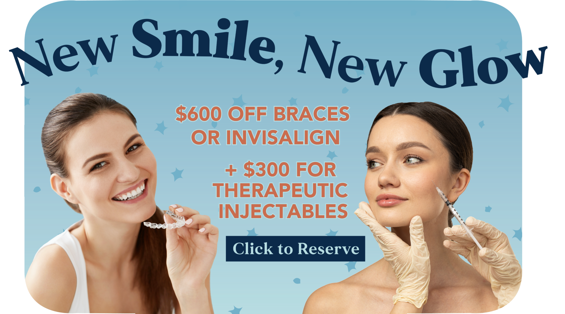 $600 off braces & Invisalign + $300 to Flawless Skin & Aesthetics